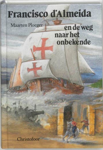 Francisco dAlmeida en de weg naar het onbekende - M., Verzenden, Zo goed als nieuw, M. Ploeger