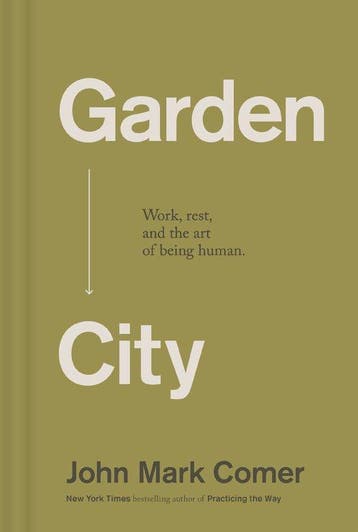 9781400257225 Garden City John Mark Comer, Verzenden, Nieuw, John Mark Comer