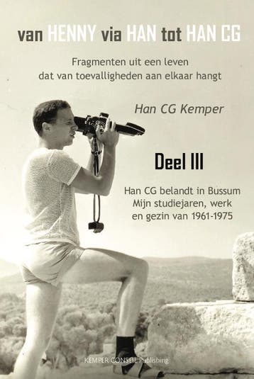 Van Henny via Han tot Han CG / deel III Han CG belandt in, Verzenden, Gelezen, Han C.G. Kemper