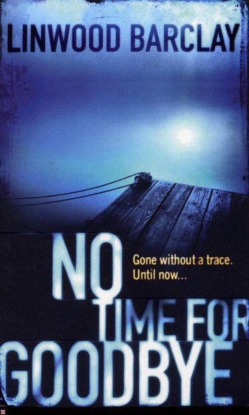 No Time For Goodbye - Linwood Barclay 9780752894041, Verzenden, Gelezen, Linwood Barclay