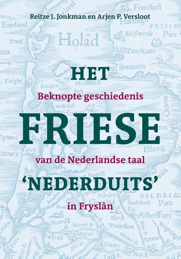 Het Friese Nederduits | Nieuw, Ophalen of Verzenden, Nieuw, Reitze J. Jonkman; Arjen P. Versloot