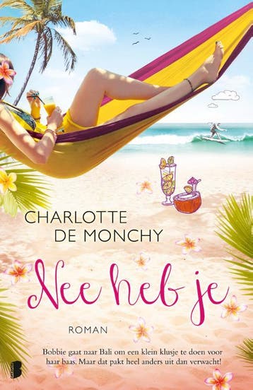Nee heb je - Charlotte De Monchy 9789022585979, Boeken, Verzenden, Gelezen, Charlotte De Monchy