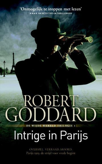 Intrige in Parijs / Wijde Wereld / 1 - Robert Goddard, Verzenden, Gelezen, Robert Goddard