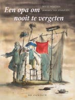 Een opa om nooit te vergeten 9789026127816 Bette Westera, Verzenden, Zo goed als nieuw, Bette Westera