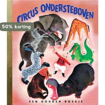Circus Ondersteboven / Gouden Boekjes 9789054447382, Verzenden, Gelezen, Georges Duplaix