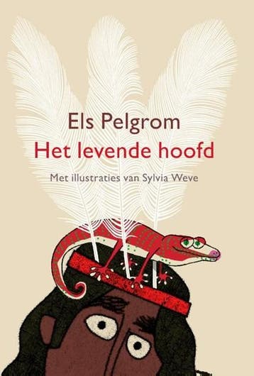 Het levende hoofd | 9789024597277 | Els Pelgrom ; Sylvia, Boeken, Zo goed als nieuw, Els Pelgrom ; Sylvia Weve