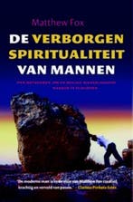 De verborgen spiritualiteit van mannen | 9789069638577 |, Boeken, Zo goed als nieuw, Matthew Fox