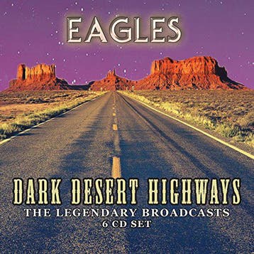 cd box - Eagles - Dark Desert Highways - The Legendary Br..., Verzenden, Zo goed als nieuw