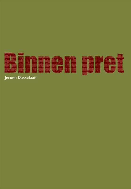 Binnen pret 9789048404056 J. Dasselaar, Boeken, Literatuur, Zo goed als nieuw, Verzenden