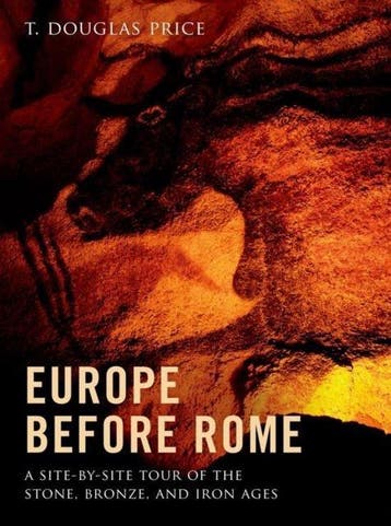 Europe Before Rome - T. Douglas Price 9780199914708, Verzenden, Zo goed als nieuw, T. Douglas Price
