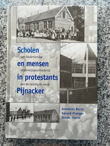Scholen en mensen in protestants Pijnacker, Verzenden, 20e eeuw of later, Annelies Borst, Gerard Prenger en Johan Sturm, Gelezen