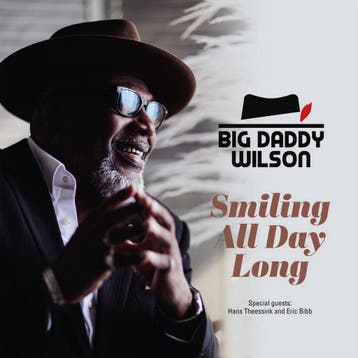 Big Daddy Wilson - Smiling All Day Long (LP), Cd's en Dvd's, Verzenden, Nieuw in verpakking