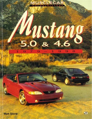 MUSCLECAR COLOR HISTORY: MUSTANG 5.0 & 4.6 1979 - 1998, Nieuw, Ford, Author