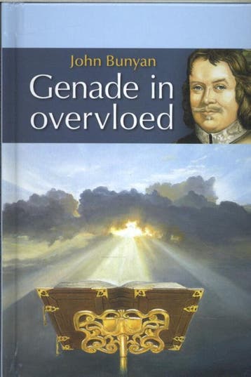 Genade in overvloed - John Bunyan 9789076306254, Verzenden, Zo goed als nieuw, John Bunyan