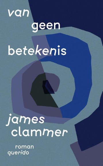 Van Geen Betekenis | James Clammer | Nieuw, Ophalen of Verzenden, Nieuw, James Clammer