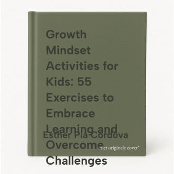 Growth Mindset Activities for Kids: 55 Exercises to Embrace, Verzenden, Zo goed als nieuw, Esther Pia Cordova