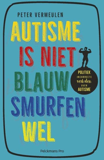 Boek Autisme is niet blauw, smurfen wel 9789463370592, Verzenden, Zo goed als nieuw