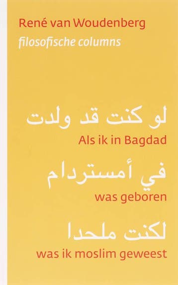 Als ik in Bagdad was geboren, was ik moslim geweest, Verzenden, Gelezen, R. Woudenberg