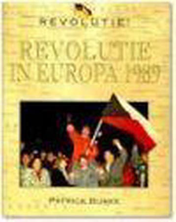 Revolutie in Europa 1989 / Revolutie! - P. Burke, Boeken, Verzenden, Zo goed als nieuw, P. Burke