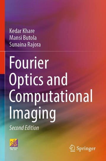 9783031183553 Fourier Optics and Computational Imaging, Verzenden, Nieuw, Kedar Khare