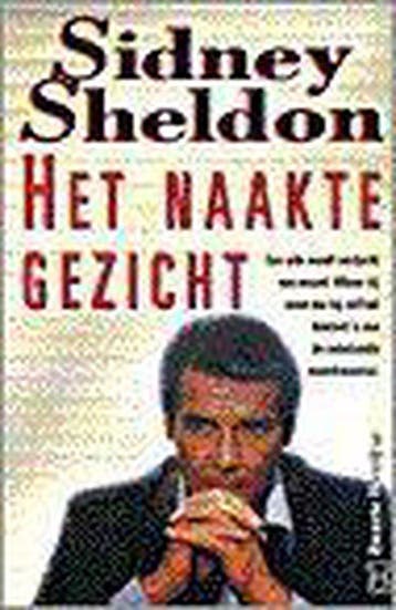 Het naakte gezicht - Sidney Sheldon 9789044926378, Verzenden, Gelezen, Sidney Sheldon