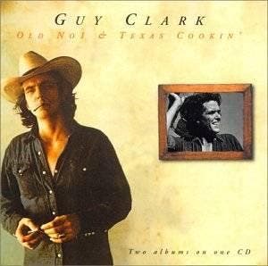 cd - Guy Clark - Old No.1/Texas Cookin, Verzenden, Zo goed als nieuw