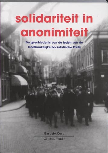 SOLIDARITEIT IN ANONIMITEIT - B. de Cort 9789067281218, Boeken, Verzenden, Gelezen, B. de Cort