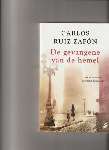 Het Kerkhof der Vergeten Boeken 3 - De gevangene van de, Boeken, Verzenden, Gelezen, Carlos Ruiz Zafon