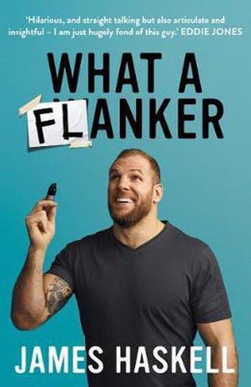 What a Flanker The funniest sports biography youll ever read, Boeken, Verzenden, Gelezen, James Haskell