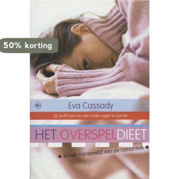 Het overspeldieet - Eva Cassady 9789044328417, Verzenden, Zo goed als nieuw, Eva Cassady