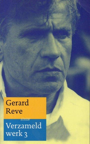 Gerard Reve Verzameld werk 3 9789020406443, Verzenden, Gelezen