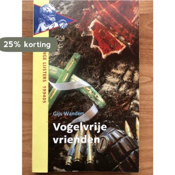 Vogelvrije vrienden - Gijs Wanders 9789001548339, Verzenden, Gelezen, Gijs Wanders