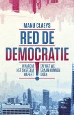 Red de democratie! | 9789463102155 | Manu Claeys, Zo goed als nieuw, Manu Claeys