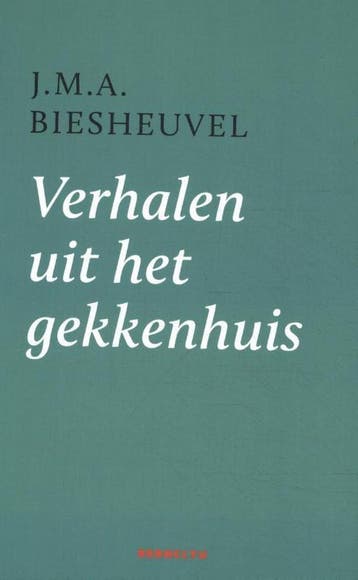 Verhalen uit het gekkenhuis - J.M.A. Biesheuvel, Verzenden, Zo goed als nieuw, J.M.A. Biesheuvel
