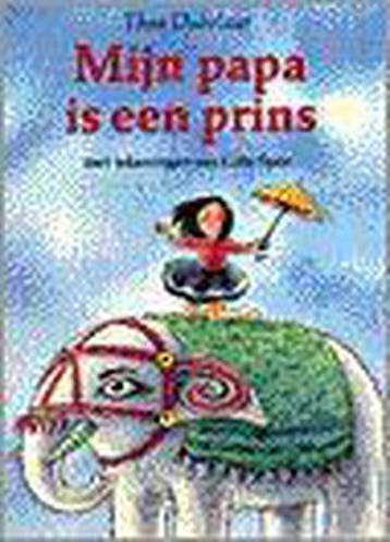 Mijn papa is een prins - T. Dubelaar 9789021606903, Verzenden, Gelezen, T. Dubelaar