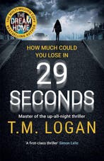 29 Seconds 9781785770807 T.M. Logan, Verzenden, Gelezen, T.M. Logan