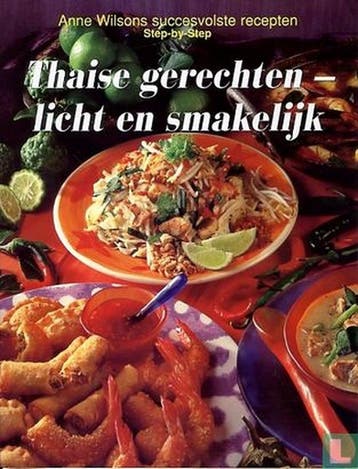 Thaise gerechten-licht en smakelijk - Anne WIlsons, Verzenden, Zo goed als nieuw, Anne WIlsons