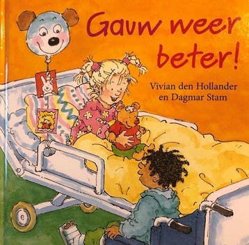 Gauw weer beter! - Vivian den Hollander en Dagmar Stam, Verzenden, Gelezen, Vivian den Hollander en Dagmar Stam