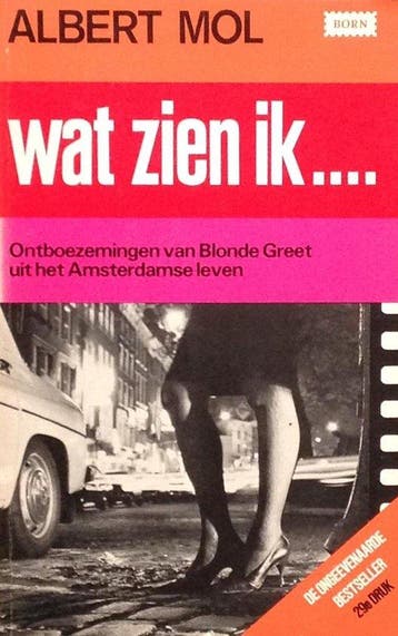 Wat zien ik... Ontboezemingen van Blonde Greet uit het, Verzenden, Gelezen
