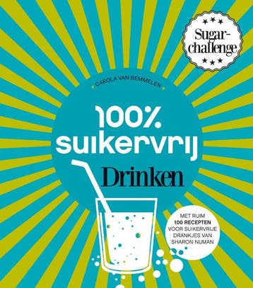 100% suikervrij drinken / 100% suikervrij - Sharon Numan, Boeken, Verzenden, Zo goed als nieuw, Sharon Numan