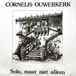 LP gebruikt - Cornelis Ouwerkerk - Solo, Maar Niet Alleen, Verzenden, Zo goed als nieuw, Overige formaten