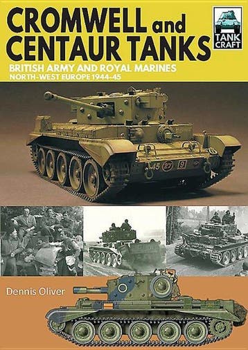 9781526725417 Cromwell and Centaur Tanks, Verzenden, Nieuw, Dennis Oliver