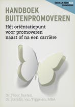 Handboek Buitenpromoveren Promoveren 9789081935326, Boeken, Verzenden, Gelezen, Floor Basten en Kerstin van Tiggelen