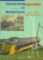 Spoorwegongevallen in Nederland / NVBS boekenreeks / 22, Verzenden, Gelezen, R.T. Jongerius