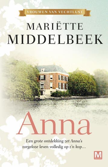 Anna / Vrouwen van Vechtlust / 1 - Mariette Middelbeek, Verzenden, Zo goed als nieuw, Mariette Middelbeek
