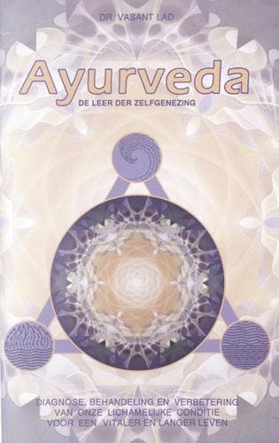Ayurveda - Vasant Lad 9789063782351, Verzenden, Zo goed als nieuw, Vasant Lad