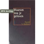WAAROM ZOU JE GELOVEN 9789025952303 KUSHNER, Verzenden, Gelezen, KUSHNER