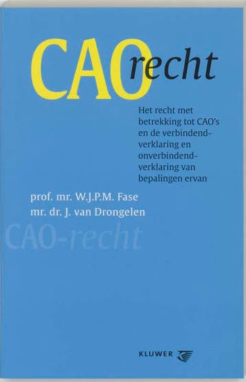 CAO-recht 9789013012330 J. van Drongelen, Boeken, Verzenden, Gelezen, J. van Drongelen