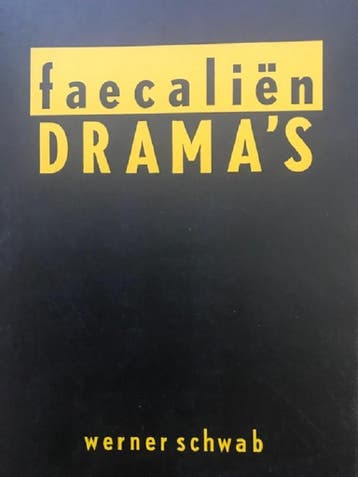 Faecaliendramas / Trust toneel / 3 - W. Schwab, Verzenden, Gelezen, W. Schwab