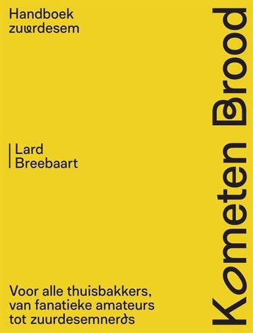 9789048875771 Kometen Brood: handboek zuurdesem, Verzenden, Nieuw, Lard Breebaart